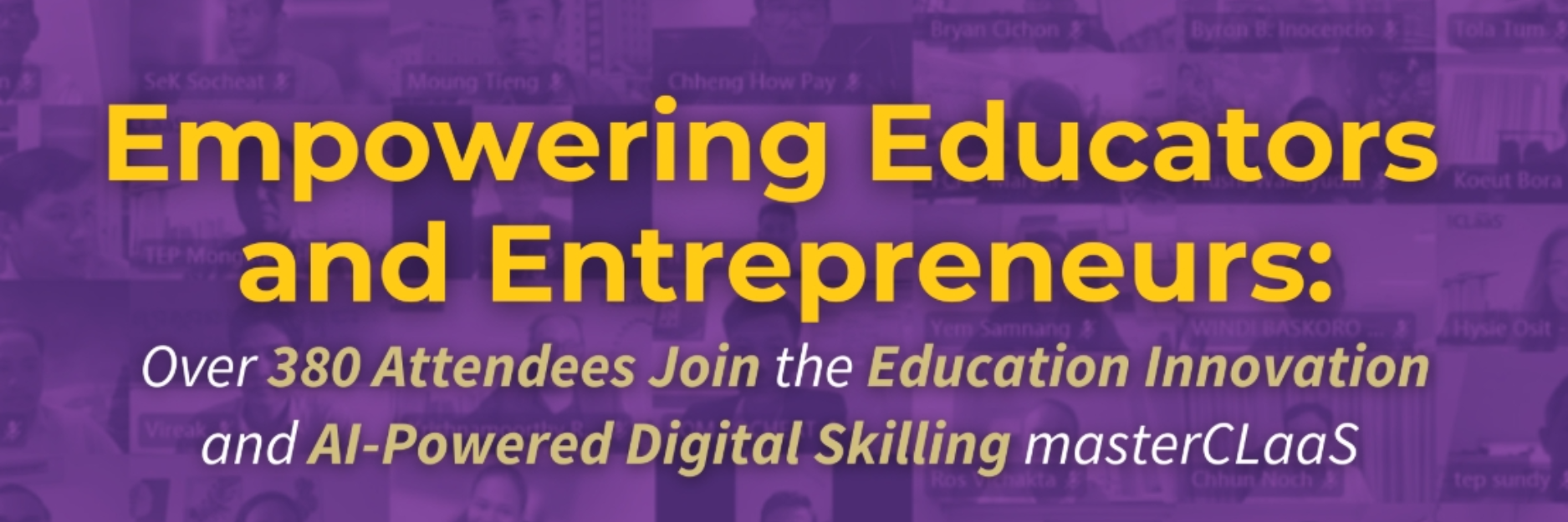 Empowering Educators and Entrepreneurs: Over 380 Attendees Join the Education Innovation and AI-Powered Digital Skilling masterCLaaS