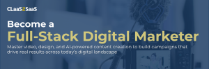 Become a full-stack digital marketer banner promoting skills in video, design, and AI-powered content creation to drive marketing performance and business growth