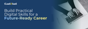 Banner with headline: Build Practical Digital Skills for a Future-Ready Career