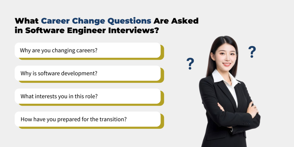 Software engineering career change interview questions