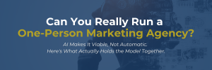 Solo entrepreneur running a one-person marketing agency using AI tools