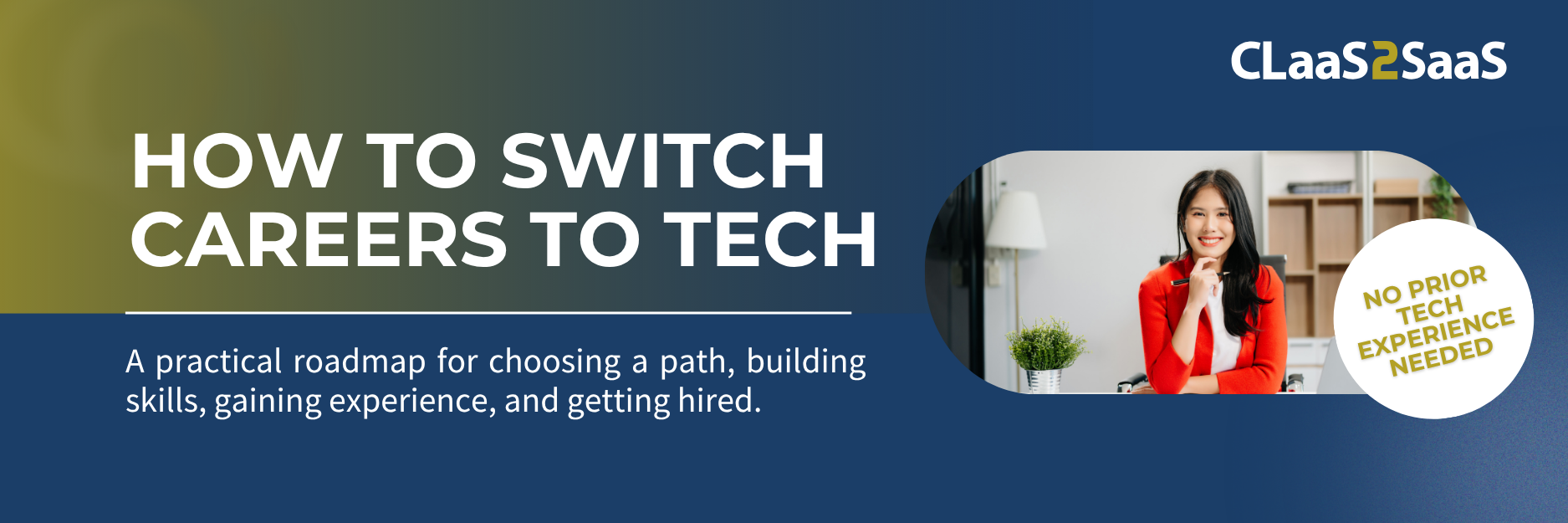 How to Switch Careers to Tech With No Experience