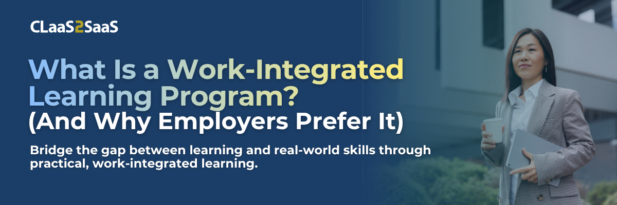 banner includes blog title: What Is a Work-Integrated Learning Program? (And Why Employers Prefer It)
