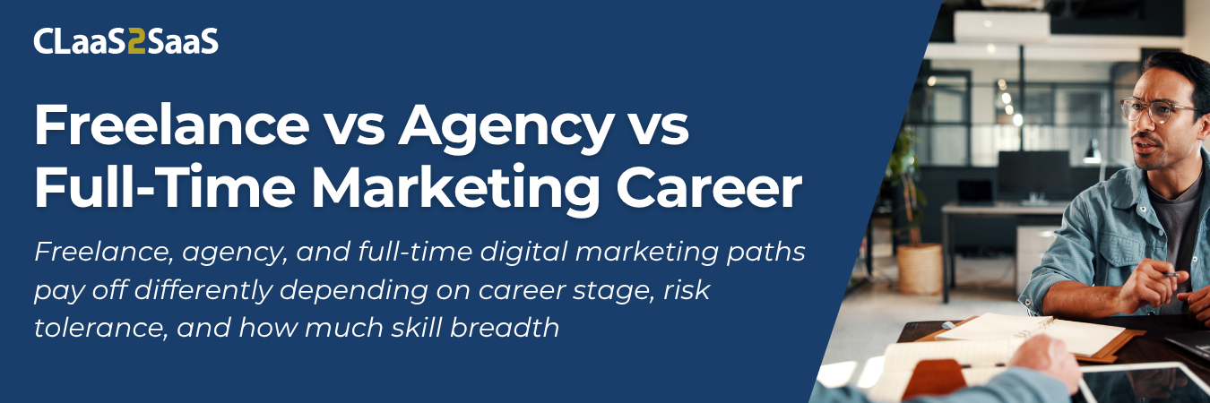 Digital marketer comparing freelance, agency, and full-time career paths
