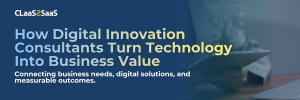 blog banner include blog title: How Digital Innovation Consultants Turn Technology Into Business Value
