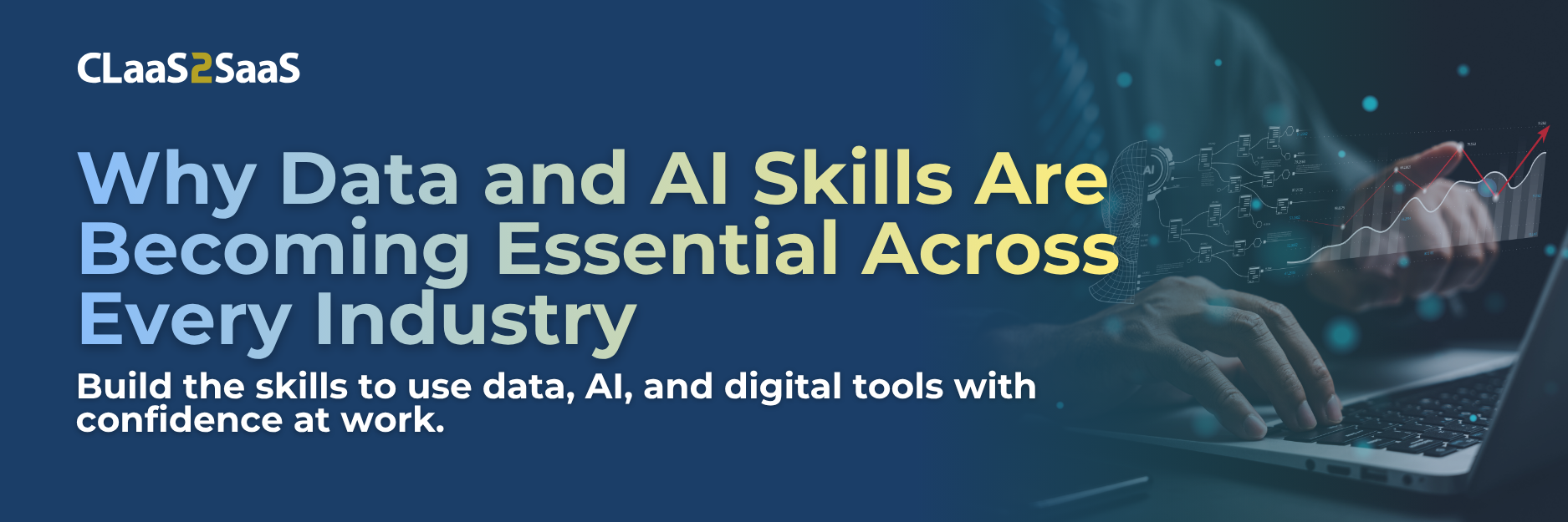 blog banner included blog title: Why Data and AI Skills Are Becoming Essential Across Every Industry