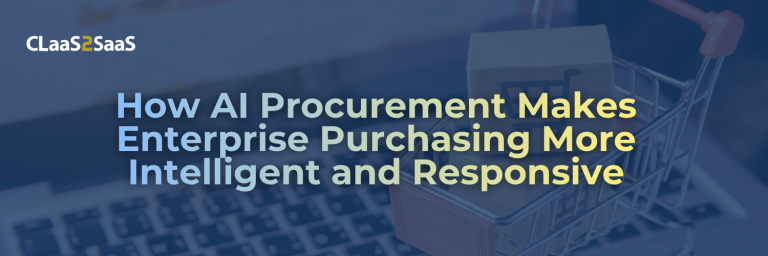 Miniature shopping cart holding a cardboard box on a laptop keyboard under a blue overlay, illustrating AI procurement for enterprise purchasing, with the CLaaS2SaaS logo.